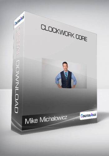 Mike Michalowicz – Clockwork CORE