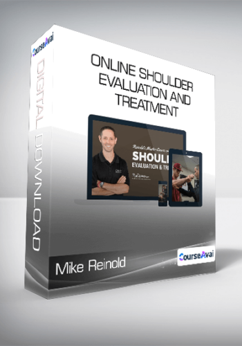 Mike Reinold – Online Shoulder Evaluation And Treatment