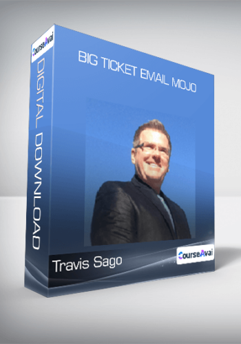 Travis Sago – Big Ticket Email Mojo