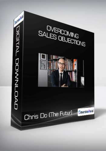 Chris Do (The Futur) – Overcoming Sales Objections