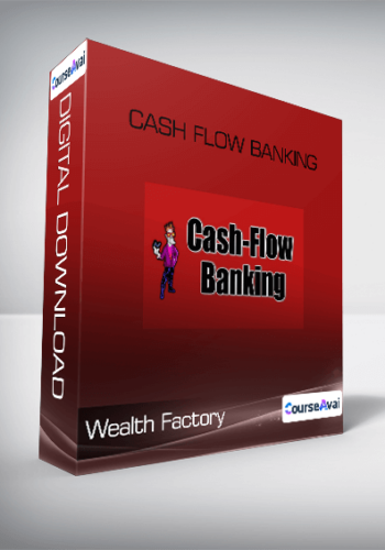 Wealth Factory – Cash Flow Banking