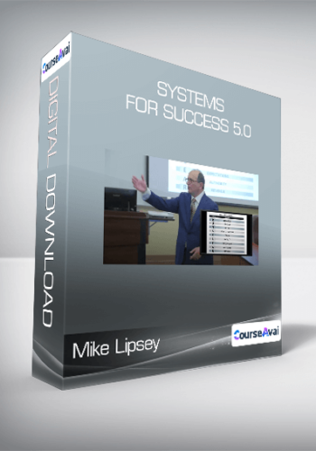 Mike Lipsey - Systems For Success 5.0