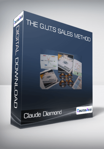 Claude Diamond - The G.U.T.S Sales Method