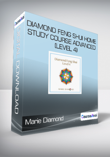Marie Diamond – DIAMOND FENG SHUI HOME STUDY COURSE ADVANCED (LEVEL 4)