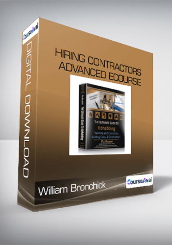 William Bronchick – Hiring Contractors Advanced ECourse