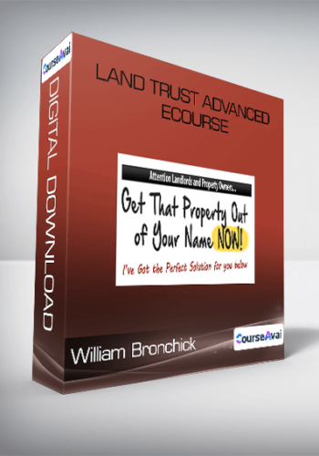 William Bronchick – Land Trust Advanced ECourse