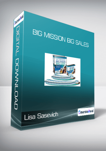 Lisa Sasevich - Big Mission Big Sales