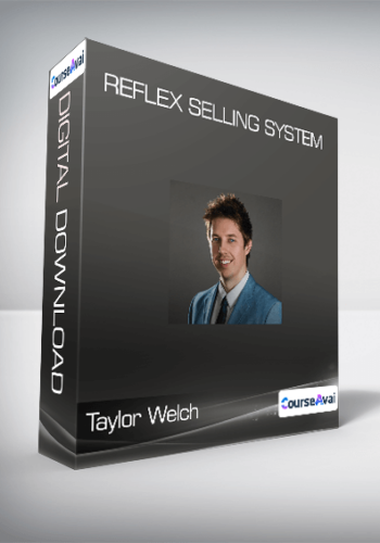 Taylor Welch – Reflex Selling System