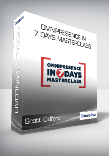 Scott Oldford – Omnipresence In 7 Days Masterclass