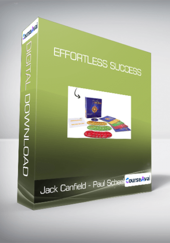 Jack Canfield With Paul Scheele – Effortless Success