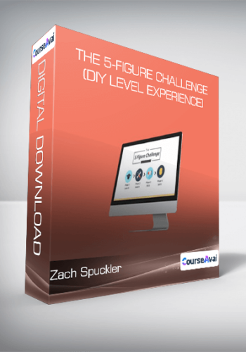 Zach Spuckler – The 5-Figure Challenge (DIY Level Experience)