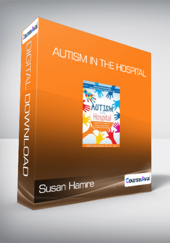 Susan Hamre – Autism In The Hospital
