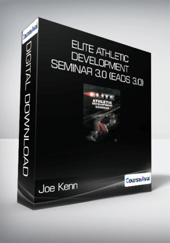 Joe Kenn And Mike Robertson – Elite Athletic Development Seminar 3.0 (EADS 3.0)