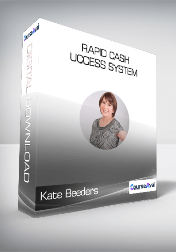 Kate Beeders – Rapid Cash & Success System