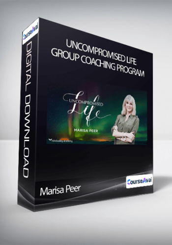Marisa Peer - Uncompromised Life Group Coaching Program