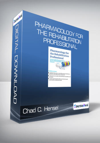 Chad C. Hensel – Pharmacology For The Rehabilitation Professional