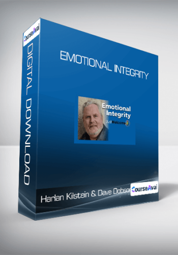 Harlan Kilstein & Dave Dobson - Emotional Integrity
