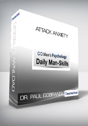 DR. PAUL DOBRANSKY – ATTACK ANXIETY