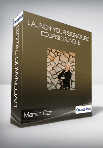 Mariah Coz – Launch Your Signature Course Bundle