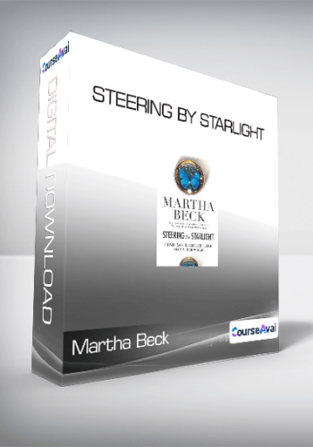 Martha Beck – Steering By Starlight