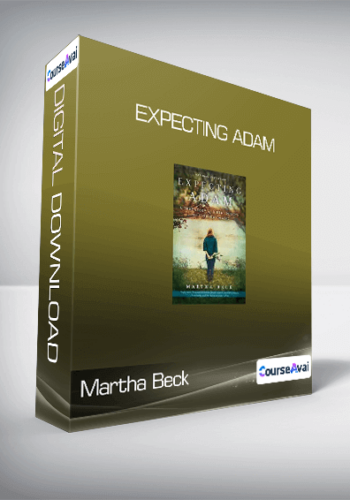 Martha Beck – Expecting Adam