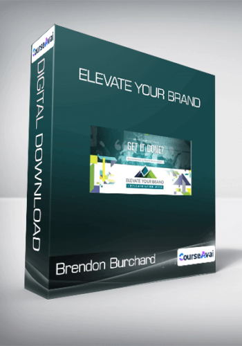 Brendon Burchard – Elevate Your Brand