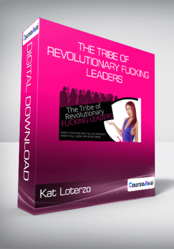 Kat Loterzo - The Tribe of Revolutionary Fucking Leaders