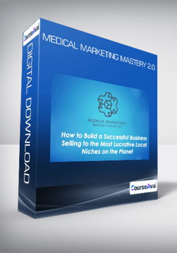 Medical Marketing Mastery 2.0