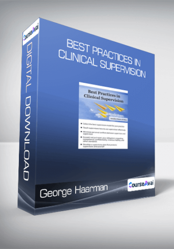 George Haarman – Best Practices In Clinical Supervision