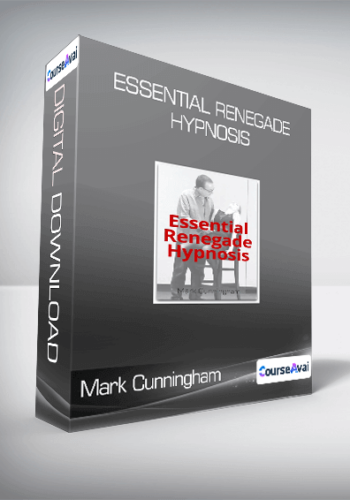 Mark Cunningham - Essential Renegade Hypnosis