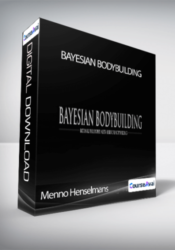 Menno Henselmans – Bayesian Bodybuilding
