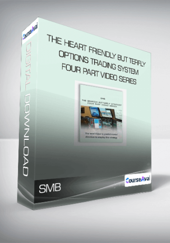 SMB - The Heart Friendly Butterfly Options Trading System Four Part Video Series