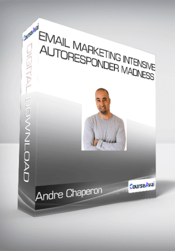 Andre Chaperon – Email Marketing Intensive + Autoresponder Madness