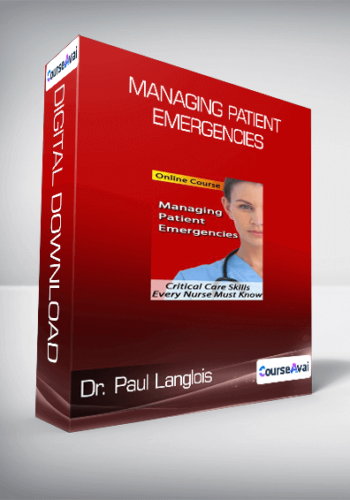 Dr. Paul Langlois - Managing Patient Emergencies