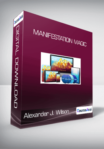 Alexander J. Wilson - Manifestation Magic