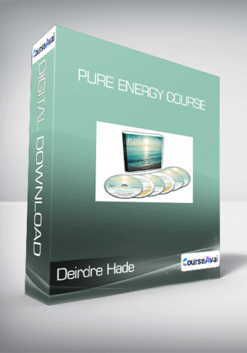Deirdre Hade – Pure Energy Course