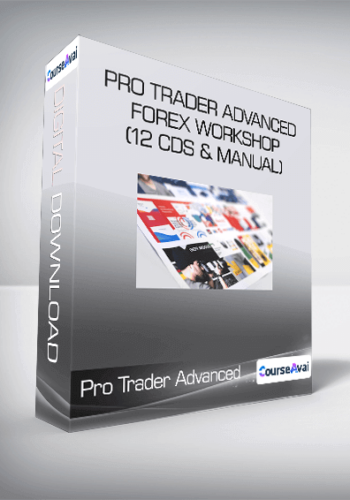 Pro Trader Advanced Forex WorkShop (12 CDs & Manual)