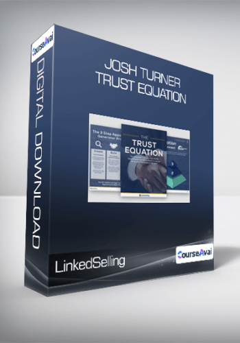 LinkedSelling – Josh Turner: Trust Equation