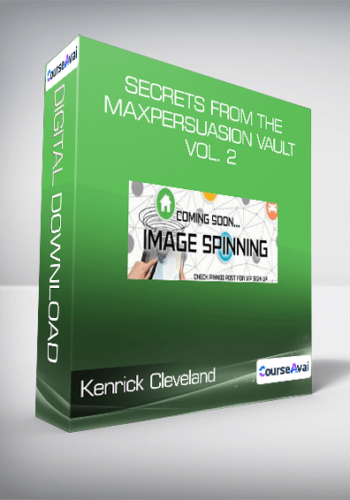 Kenrick Cleveland - Secrets from the MaxPersuasion Vault Vol. 2