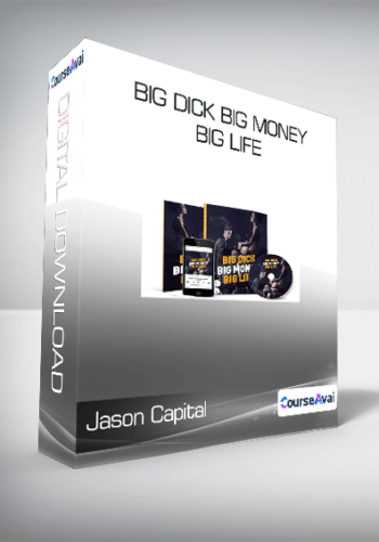 Jason Capital – Big Dick Big Money Big Life