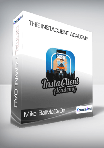Mike BalMaCeDa – The InstaClient Academy