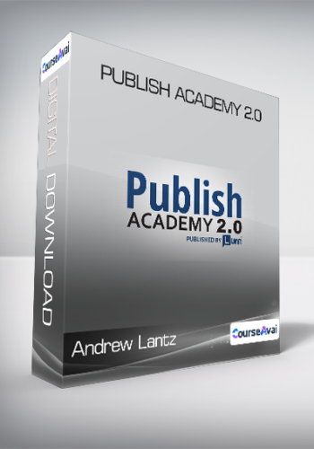 Andrew Lantz – Publish Academy 2.0