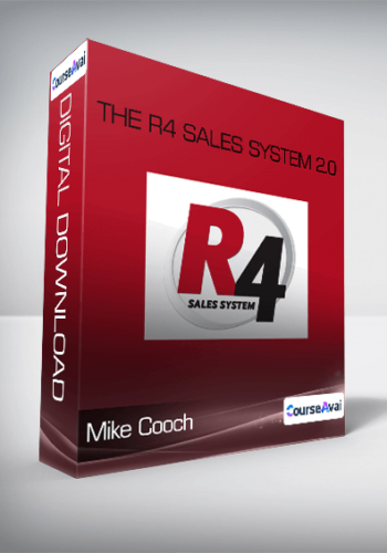 Mike Cooch - The R4 Sales System 2.0