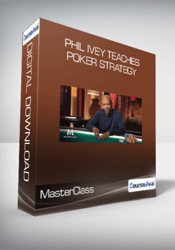 MasterClass – Phil Ivey Teaches Poker Strategy
