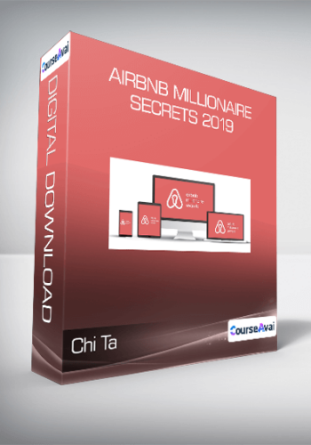Chi Ta – Airbnb Millionaire Secrets 2019