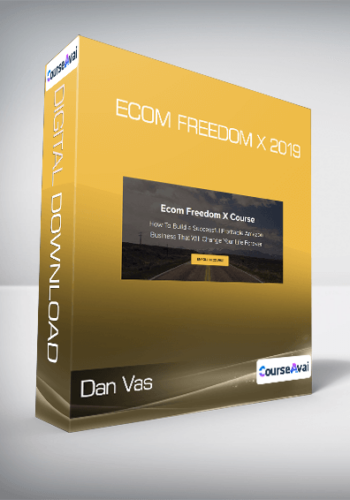 Dan Vas – Ecom Freedom X 2019