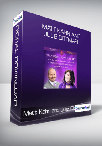 Matt Kahn And Julie Dittmar – Open Mind, Joyful Heart