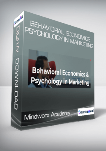 Mindworx Academy - Behavioral Economics & Psychology in Marketing