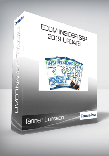 Tanner Larsson – Ecom Insider Sep 2019 Update