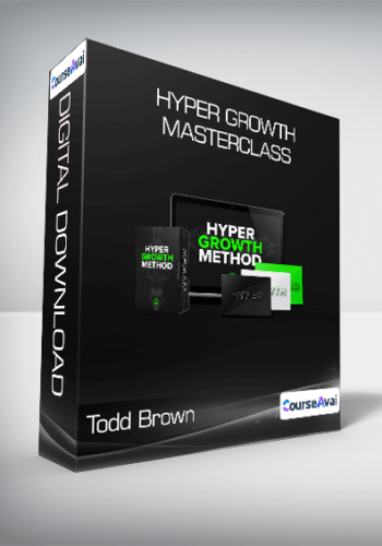 Todd Brown – Hyper Growth Masterclass
